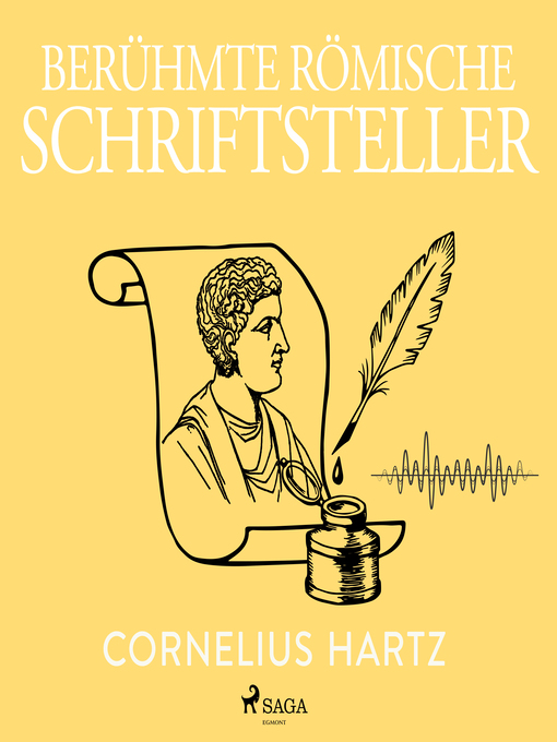 Title details for Berühmte römische Schriftsteller by Cornelius Hartz - Available